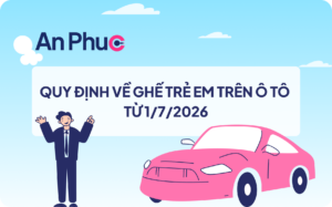 Quy định về ghế trẻ em trên ô tô 2026
