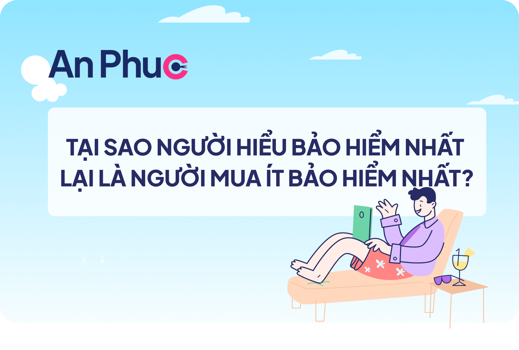 Tại sao người hiểu bảo hiểm nhất lại là người mua ít bảo hiểm nhất?
