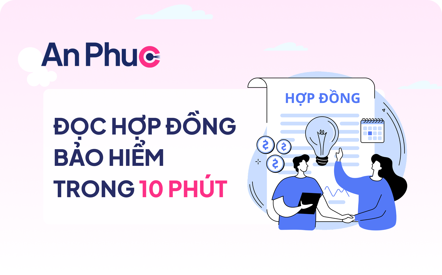 Cách đọc hợp đồng bảo hiểm trong 10 phút và tìm ra điểm bất lợi