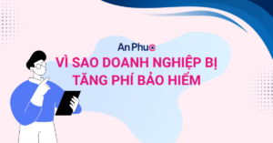 vì sao doanh nghiệp bị tăng phí bảo hiểm
